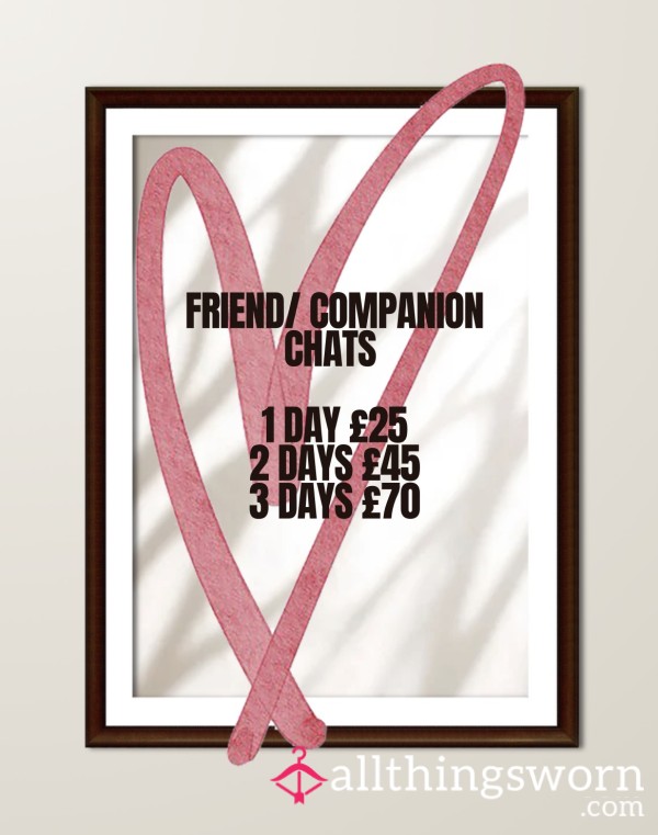 Friend/ Companion Chat 🥰