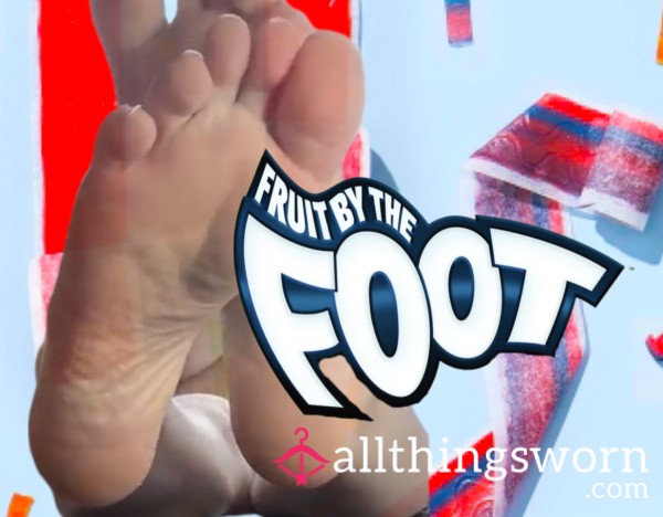FRUIT BY THE FOOT (BY MY FOOT)
