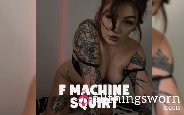 💦 F**k Machine Makes Me Squirt 💦