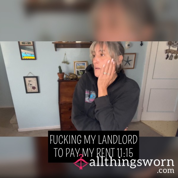 F**king My Landlord To Pay The Rent
