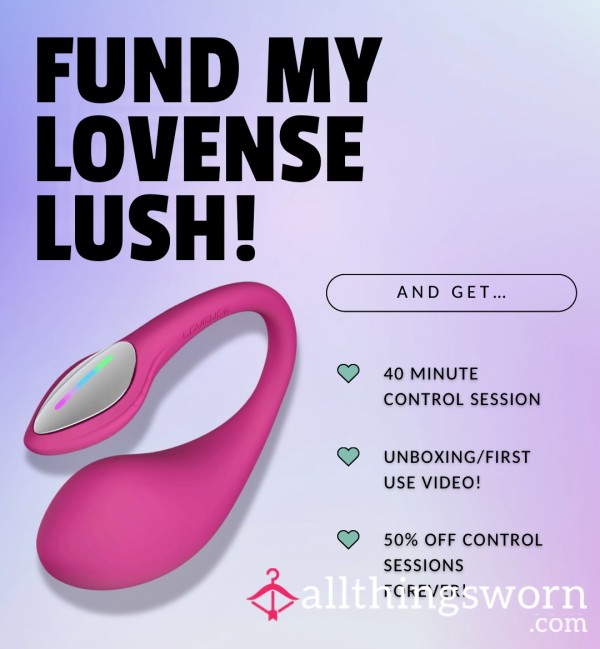 FUND MY LUSH & Get Some Seriously Hot Perks 😉