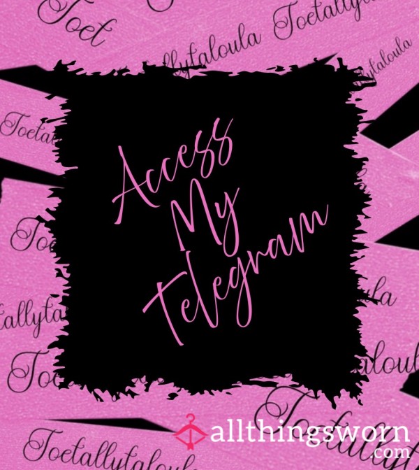 Gain Access To My TG 💬