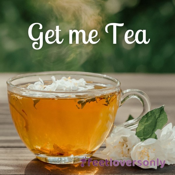 Get Me Tea