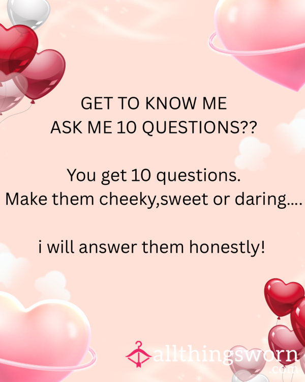 Get To Know Me 🥰