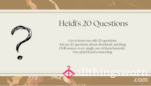 Heidi's 20 Questions ✨️