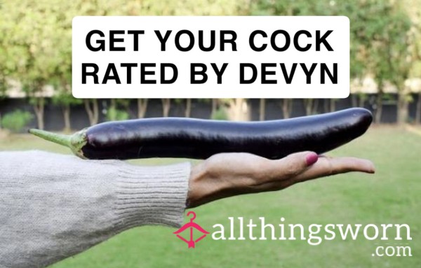 Get Your C*ck Rated By Me 😈