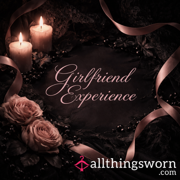 Girlfriend Experience - 24 Hrs
