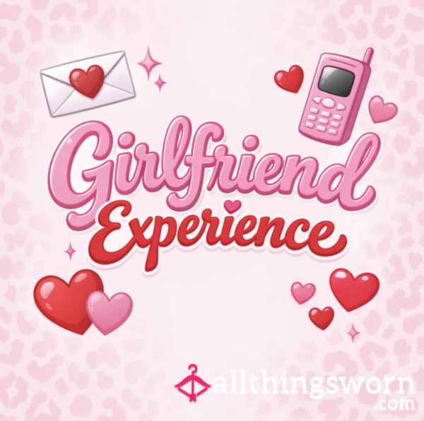 Girlfriend Experience (24hrs)