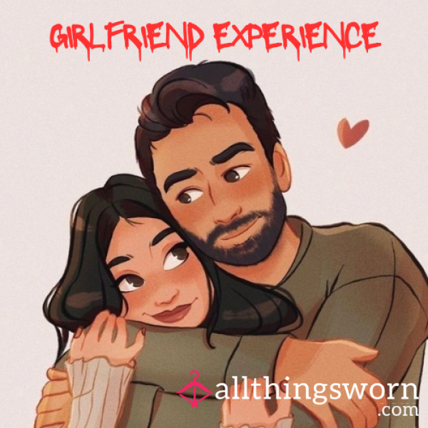 Girlfriend Experience (GFE) 💕