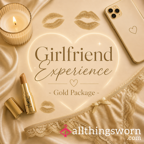 Girlfriend Experience - Gold Package ✨