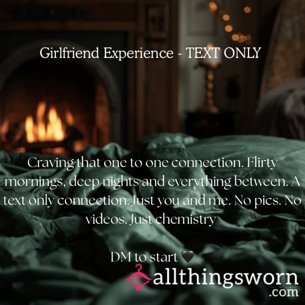 Girlfriend Experience - TEXTING ONLY