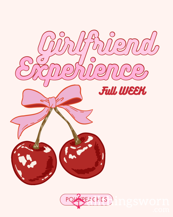 GIRLFRIEND EXPERIENCE WEEK