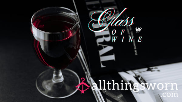 Gla** Of Wine For Goddess