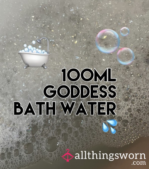 Goddess Bath Water