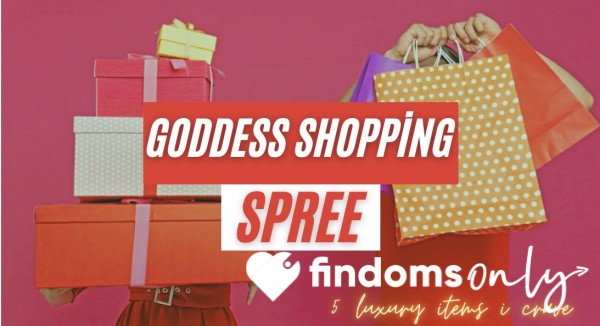 Goddess Shopping Spree 🛍️