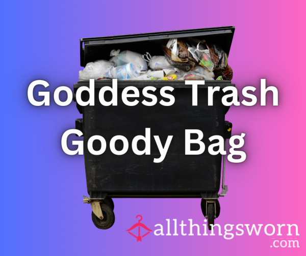 Goddess Trash Goody Bag