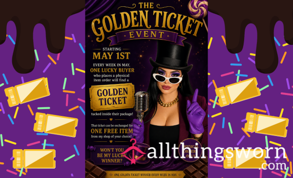 ✨ GOLDEN TICKET EVENT ✨