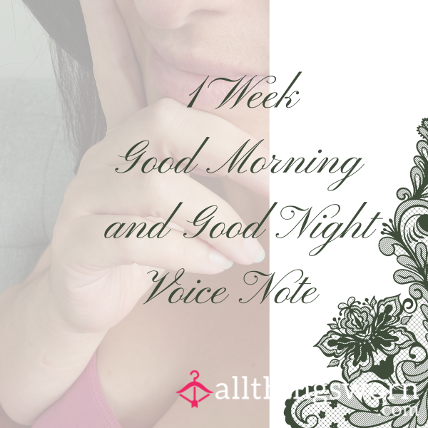 Good Morning&Night Voice Message 1 Week