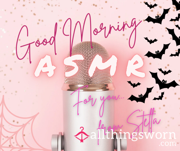 Good Morning ASMR With Stella (4 Minute Soft Affirmational Audio - £10)