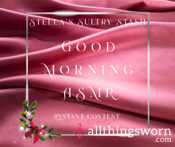 Good Morning ASMR With Stella (4 Minute Soft Affirmational Audio - £4)