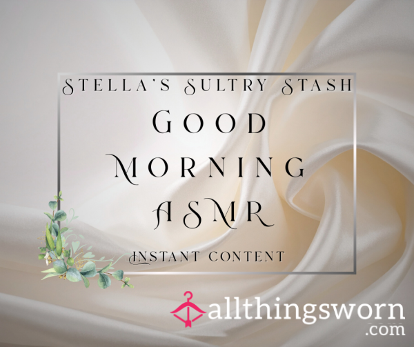 Good Morning ASMR With Stella (4 Minute Soft Affirmational Audio - £4)