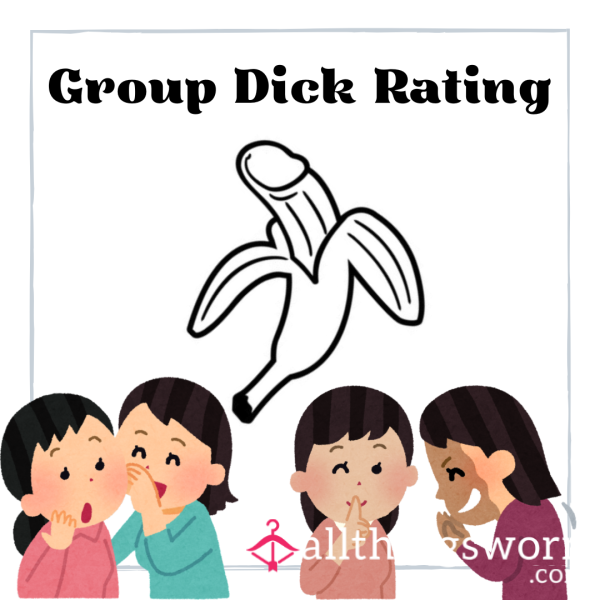 Group D*ck Rating 👯‍♀️👯‍♀️