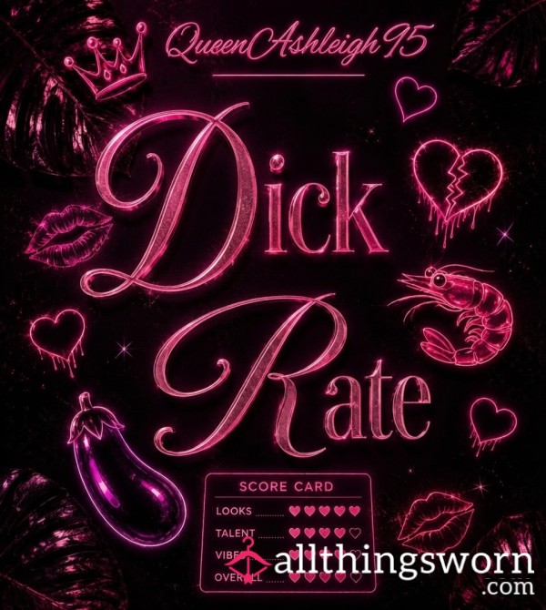 D*ck Rating (Voice Note, Topless Vid Or Written)