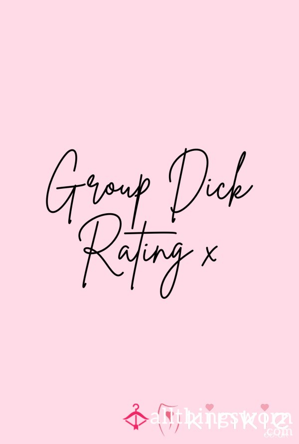 Group Written D*ck Ratings 🍆