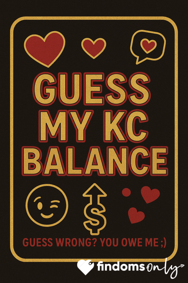 💰Guess My KC Balance 💰