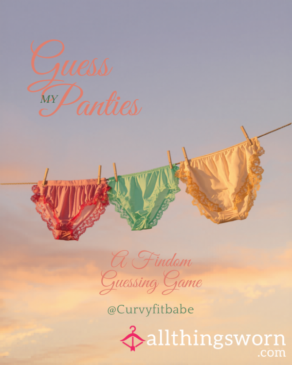 Guess My Panties
