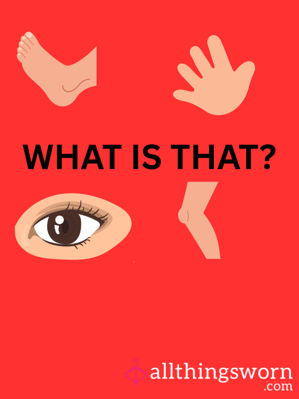 Guess That Body Part 🤔😜