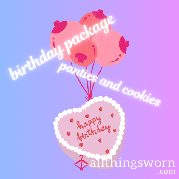 Happy Birthday Package: Panties, Cake Batter Cookies, And A Birthday Card