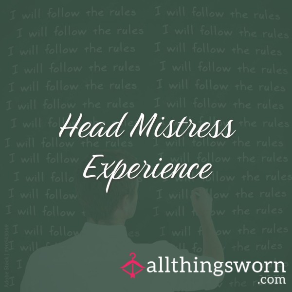 Head Mistress Experience