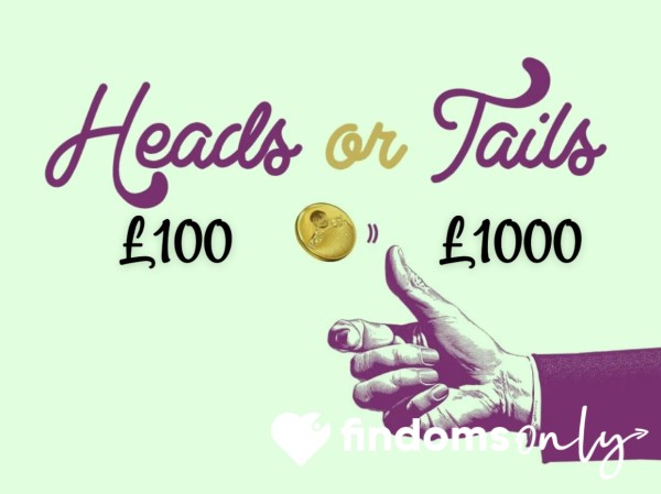 Heads Or Tailss?