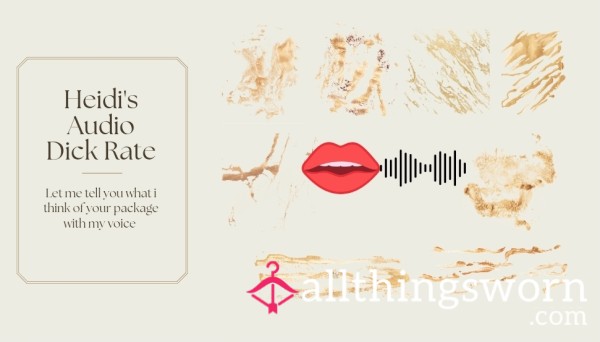 Heidi's Audio D*ck Rate✨️