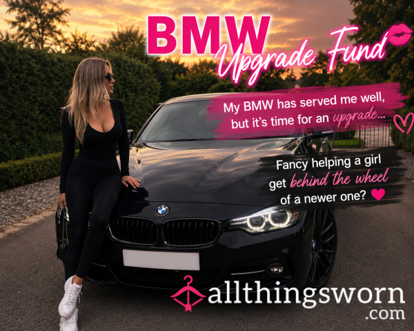 🚗 Help Me Upgrade My BMW 💋