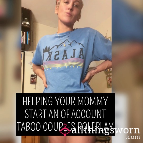 Helping Your Mommy Start An OF Taboo Couples Roleplay
