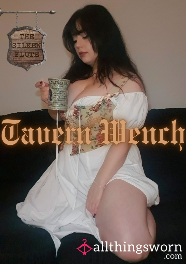 Here To Wet Your Whistle, Sir? // TAVERN WENCH IC.