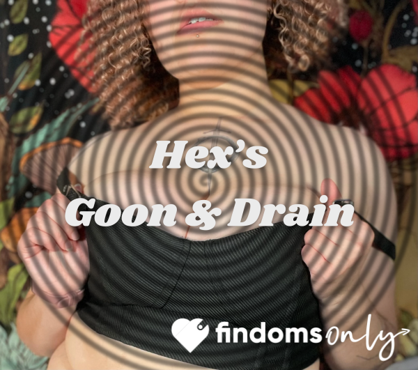 Hex’s Goon & Drain