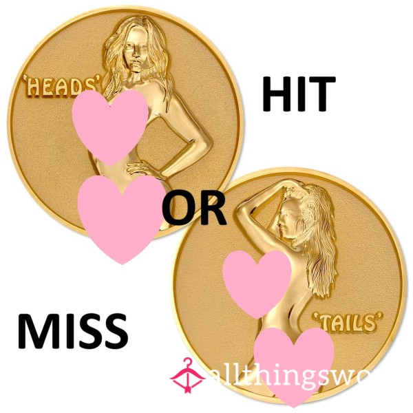 Hit Or Miss - Pleasure Or Ripoff Coin Flip