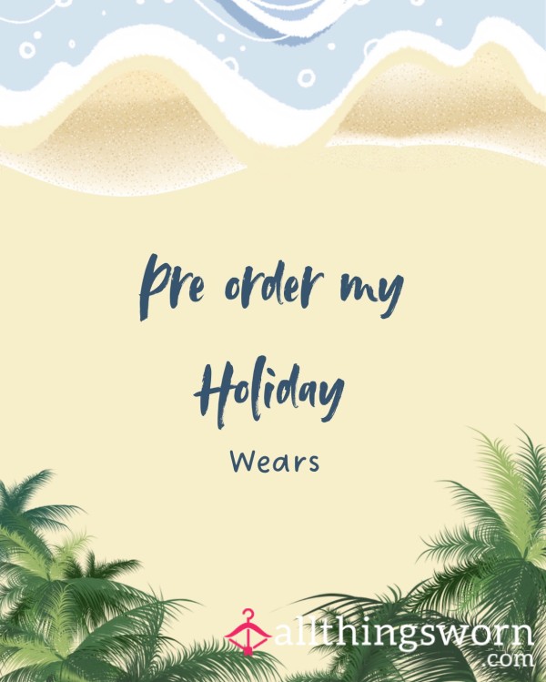 Holiday Wears From The 26th May Until The 2nd June ☀️✈️✨