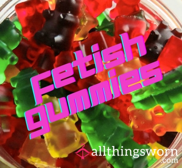 Homemade Fetish Gummies
