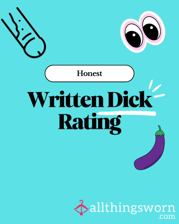 Honest Written D*ck Rating 🍆