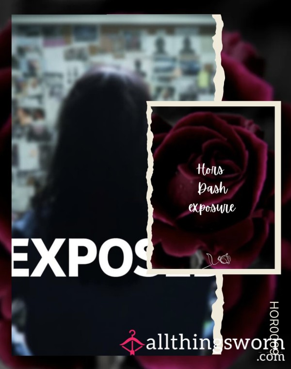 🌹 Hors Dash Exposure 🌹