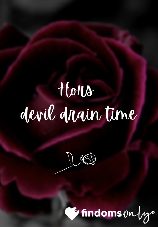 🌹 Hors Devil Drain 🌹
