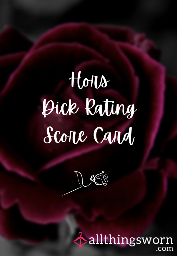 🌹 Hors D*ck Rating ~ Score Card 🌹