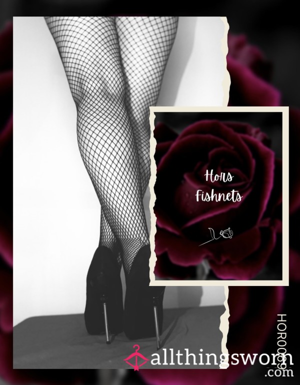 🌹 Hors Fishnets 🌹