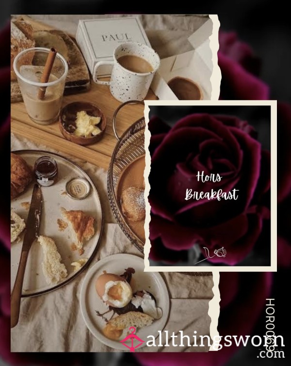 🌹 Hors Hunger - Breakfast Edition 🌹