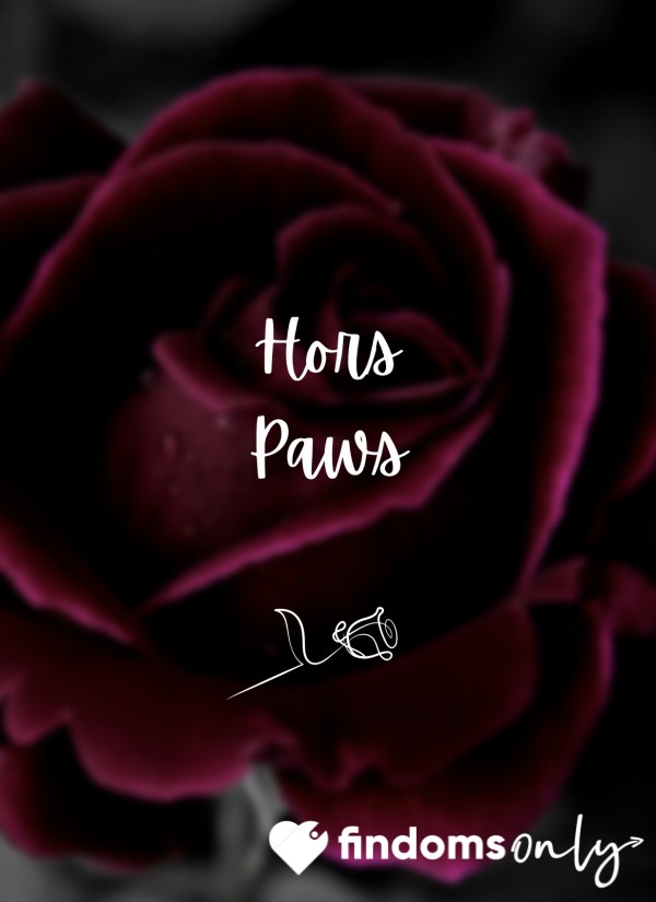 🌹 Hors Paws 🌹
