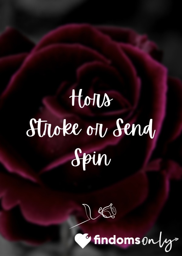 🌹 Hors Stroke Or Send Spin 🌹